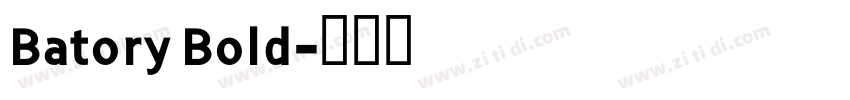 Batory Bold字体转换